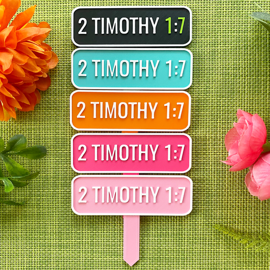 2 Timothy 1:7 Planter Stake