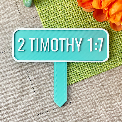 2 Timothy 1:7 Planter Stake