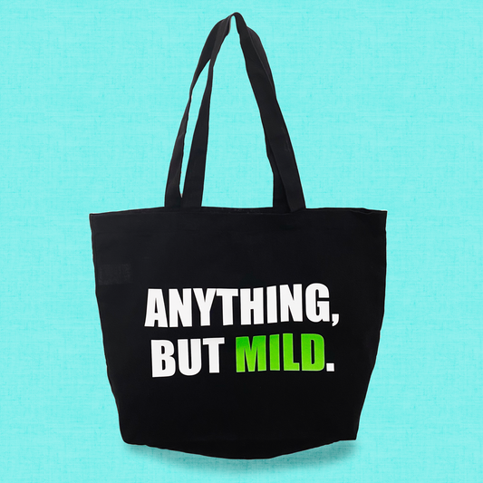 Anything, But Mild - Tote Bag